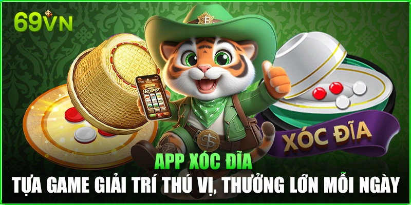 App Xóc Đĩa 69vn